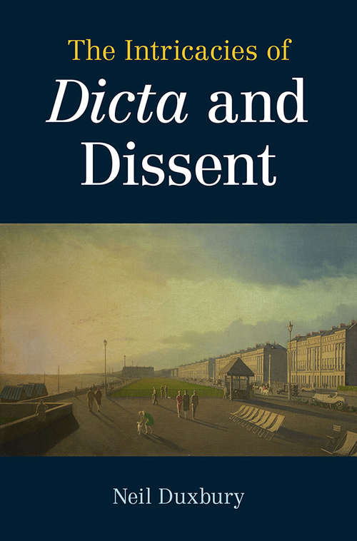 Book cover of The Intricacies of Dicta and Dissent
