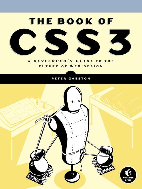 Book cover of The Book of CSS3: A Developer's Guide to the Future of Web Design