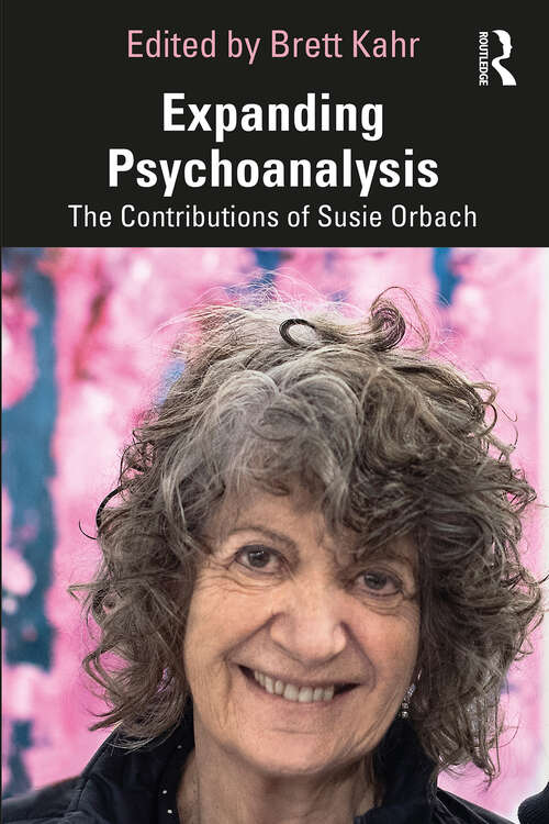 Book cover of Expanding Psychoanalysis: The Contributions of Susie Orbach