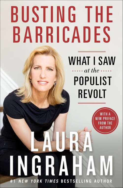 Book cover of Busting the Barricades: What I Saw at the Populist Revolt