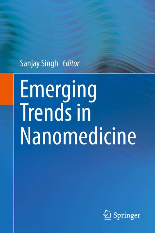 Book cover of Emerging Trends in Nanomedicine (1st ed. 2021)