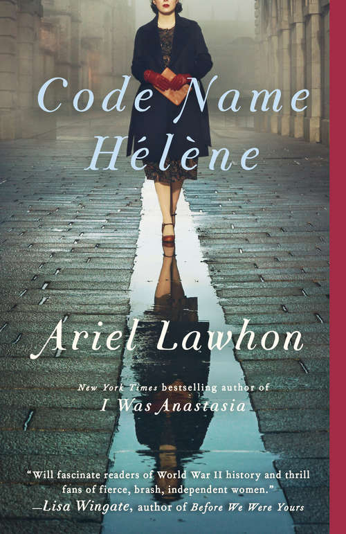 Book cover of Code Name Hélène: A Novel