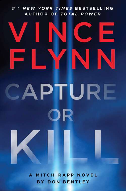 Book cover of Capture or Kill (A Mitch Rapp Novel #23)