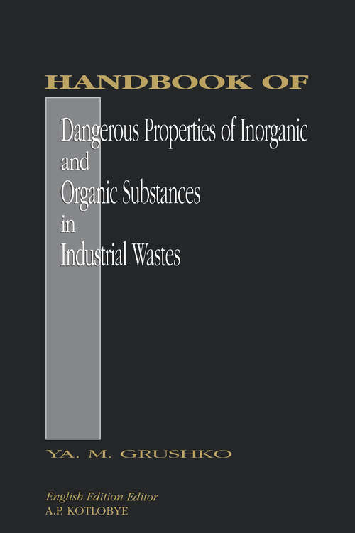 Book cover of Handbook of Dangerous Properties of Inorganic And Organic Substances in Industrial Wastes