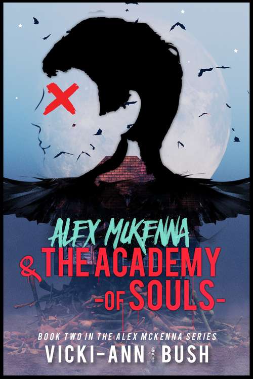 Book cover of Alex McKenna & the Academy of Souls (Alex McKenna #2)