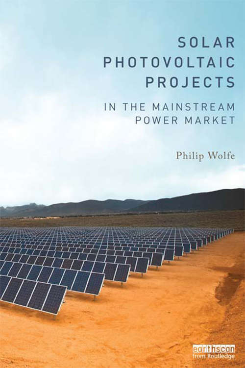 Book cover of Solar Photovoltaic Projects in the Mainstream Power Market