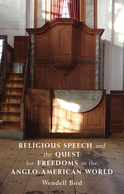 Book cover of Religious Speech and the Quest for Freedoms in the Anglo-American World