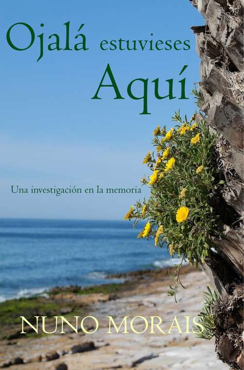 Book cover of Ojalá Estuvieses Aquí