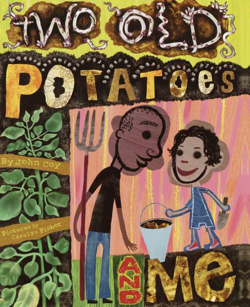 Book cover of Two Old Potatoes and Me