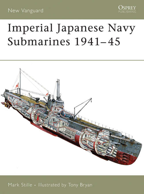 Book cover of Imperial Japanese Navy Submarines 1941-45