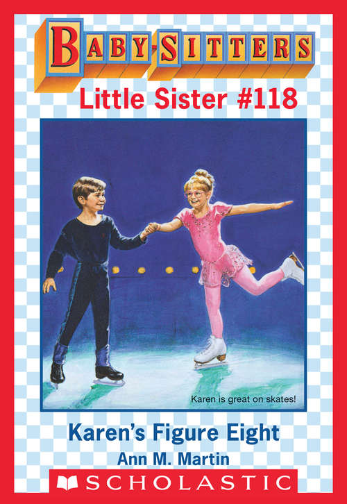 Book cover of Karen's Figure Eight (Baby-Sitters Little Sister #118)