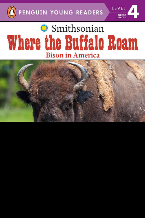 Book cover of Where the Buffalo Roam: Bison in America (Smithsonian)