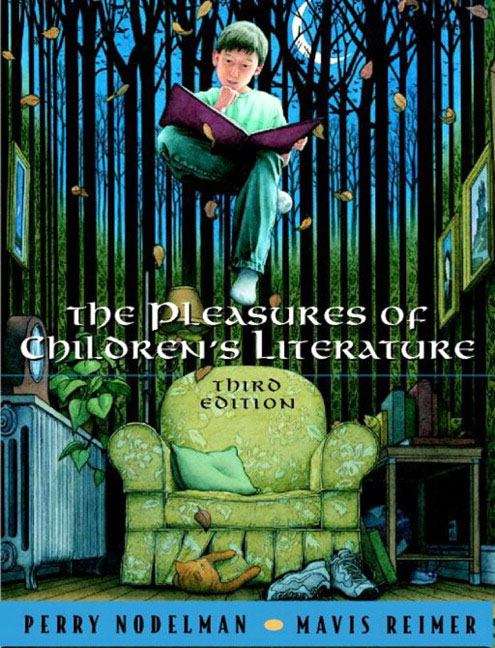 Book cover of The Pleasures of Children's Literature Third Edition