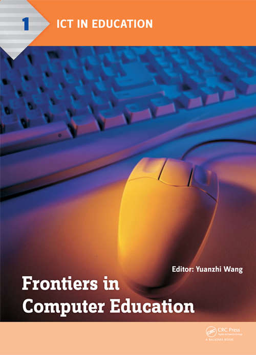 Book cover of Frontiers in Computer Education: Proceedings of the 2nd International Conference on Frontiers in Computer Education (ICFCE 2014), Wuhan, China, December 24-25, 2014