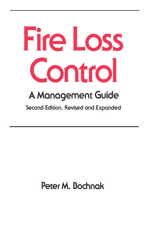 Book cover of Fire Loss Control: A Management Guide, Second Edition, (2)