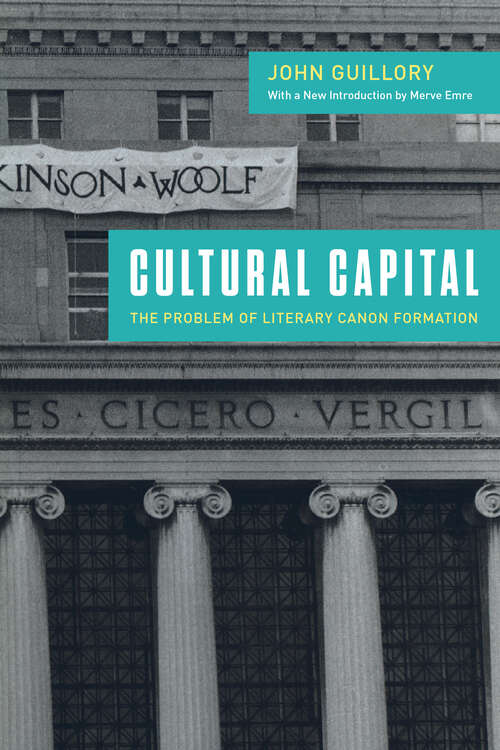 Book cover of Cultural Capital: The Problem of Literary Canon Formation