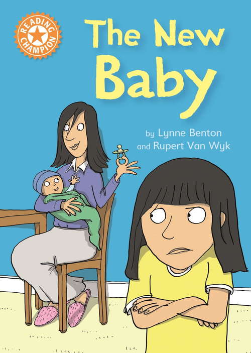 Book cover of The New Baby: Independent Reading Orange 6 (Reading Champion #541)