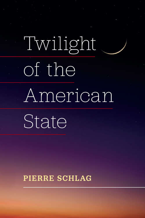 Book cover of Twilight of the American State