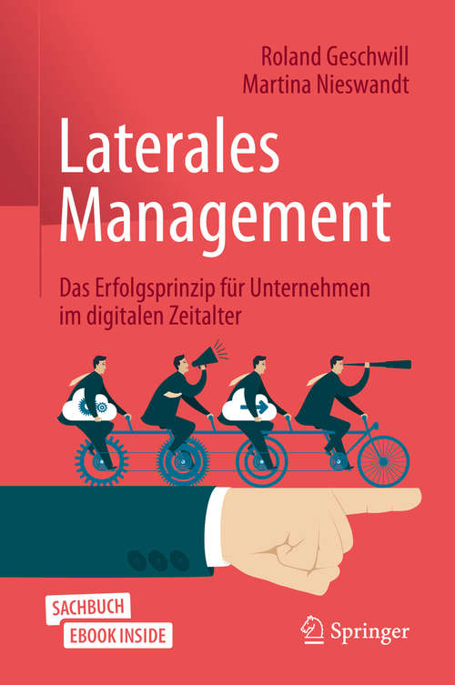 Book cover of Laterales Management: Das Erfolgsprinzip für Unternehmen im digitalen Zeitalter (2. Aufl. 2020)