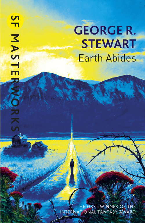 Book cover of Earth Abides (S.F. MASTERWORKS)