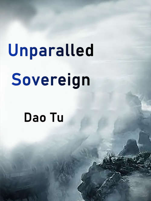 Book cover of Unparalled Sovereign: Volume 15 (Volume 15 #15)