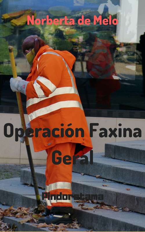 Book cover of Operación Faxina Geral