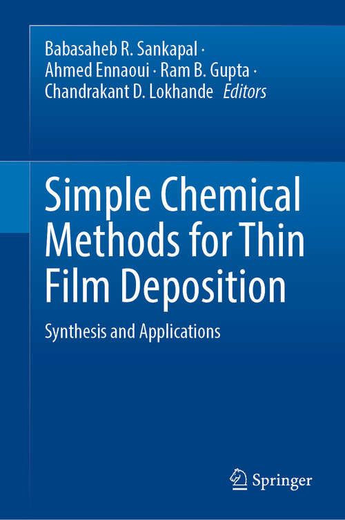 Book cover of Simple Chemical Methods for Thin Film Deposition: Synthesis and Applications (1st ed. 2023)