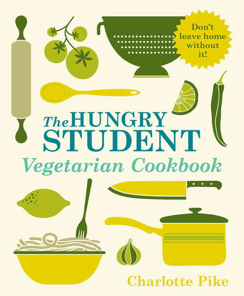 Book cover of The Hungry Student Vegetarian Cookbook