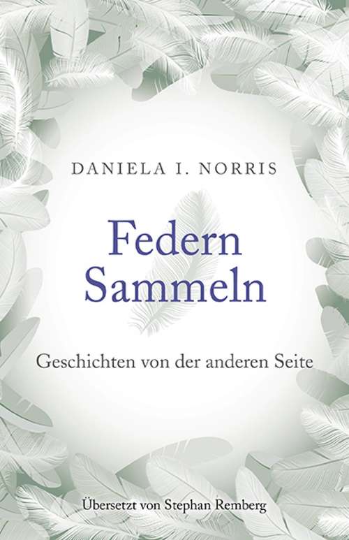 Book cover of Federn Sammeln: Geschichten von der anderen Seite