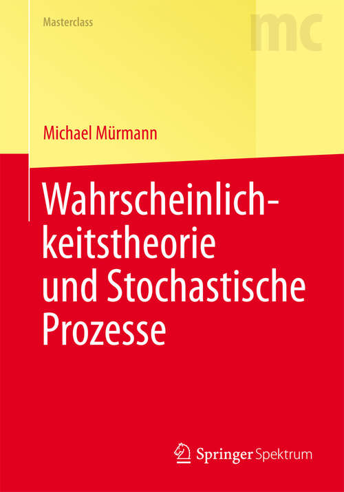 Book cover of Wahrscheinlichkeitstheorie und Stochastische Prozesse