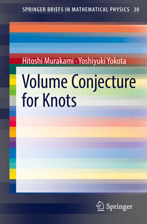 Book cover of Volume Conjecture for Knots (SpringerBriefs in Mathematical Physics #30)