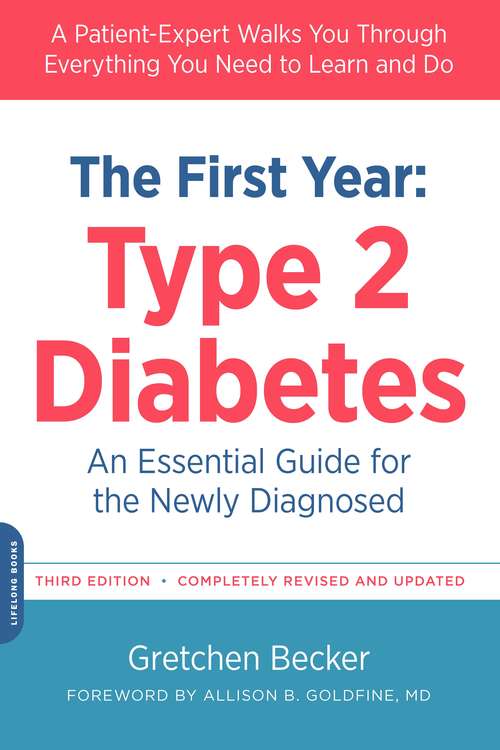 Book cover of The First Year: An Essential Guide For The Newly Diagnosed (Marlowe Diabetes Library)