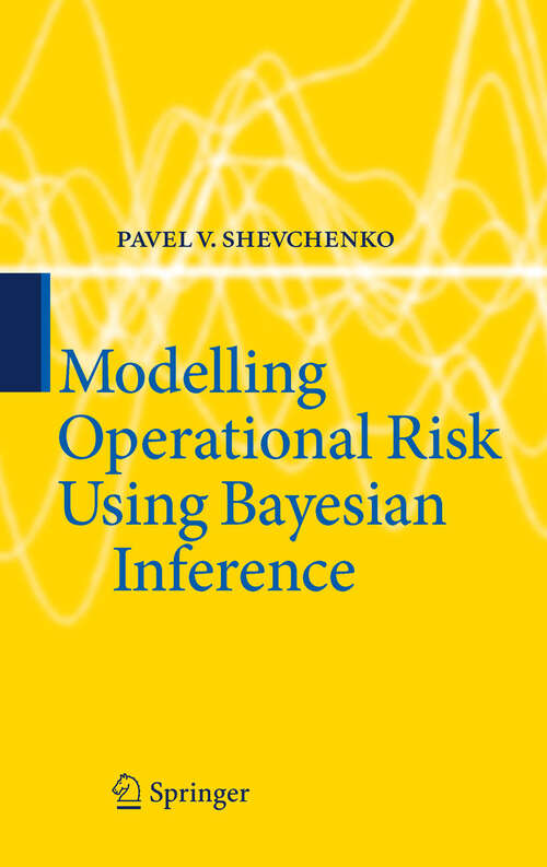 Book cover of Modelling Operational Risk Using Bayesian Inference