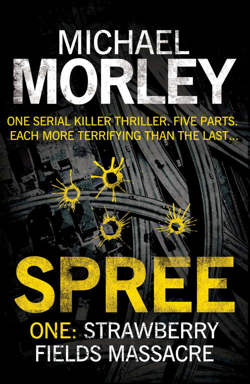 Book cover of Spree Part One: Strawberry Fields Massacre: Part One (Spree #1)