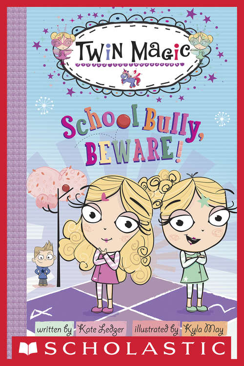 Book cover of Twin Magic: School Bully, Beware! (Scholastic Reader Level 2)