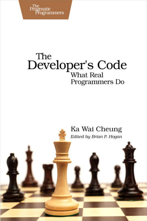 Book cover of The Developer's Code: What Real Programmers Do (Oreilly And Associate Ser.)