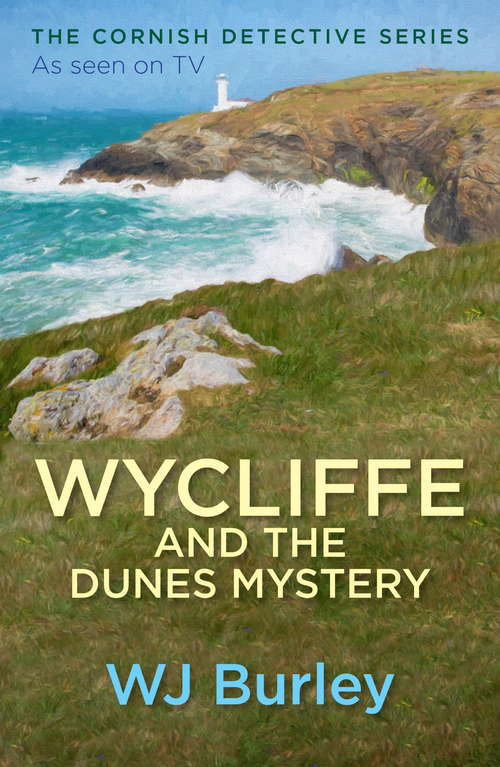 Book cover of Wycliffe and the Dunes Mystery