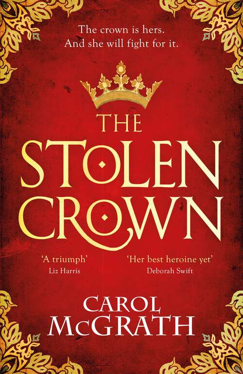 Book cover of The Stolen Crown: The brilliant historical novel of an Empress fighting for her destiny