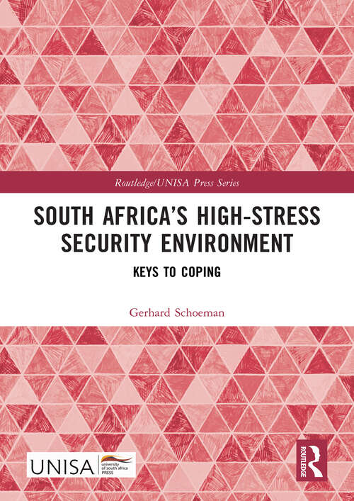 Book cover of South Africa’s High-Stress Security Environment: Keys to Coping (ISSN)