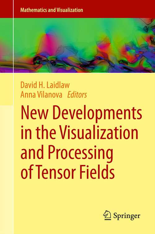 Book cover of New Developments in the Visualization and Processing of Tensor Fields