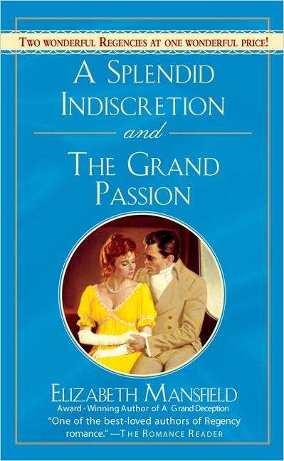 Book cover of A Splendid Indiscretion and The Grand Passion