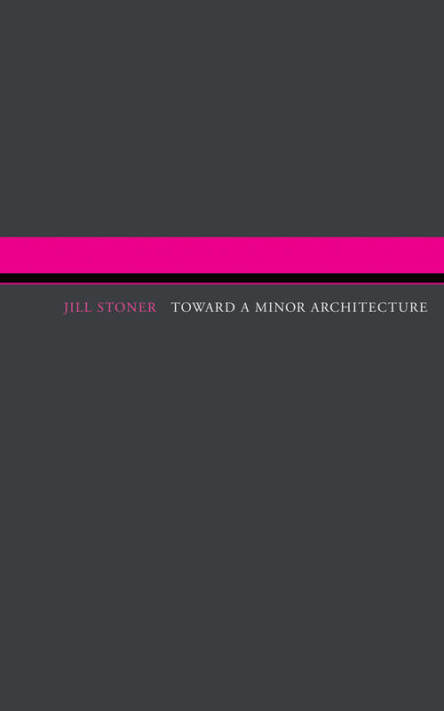 Book cover of Toward A Minor Architecture