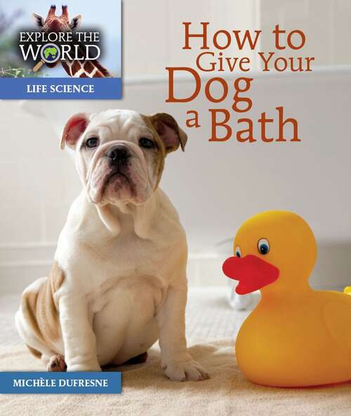 Book cover of How To Give Your Dog A Bath