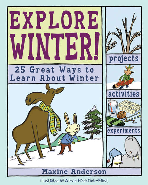 Book cover of Explore Winter!: 25 Great Ways to Learn About Winter