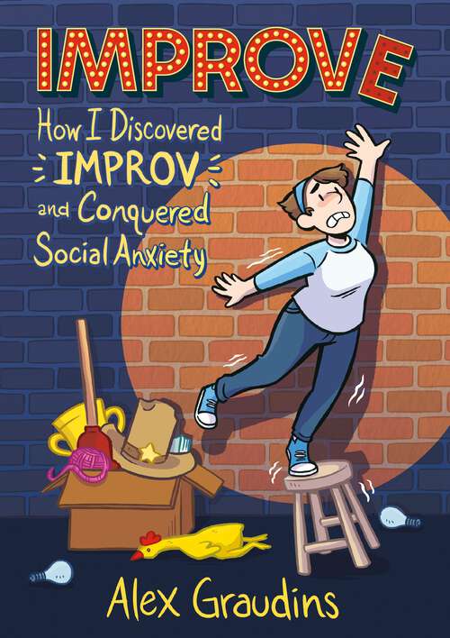 Book cover of Improve: How I Discovered Improv and Conquered Social Anxiety