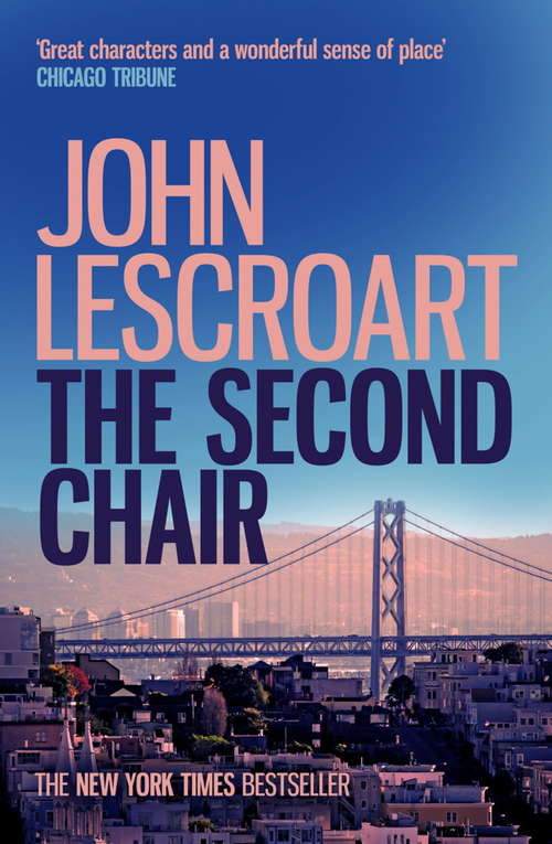 Book cover of The Second Chair: A courtroom thriller (Dismas Hardy: No. 10)