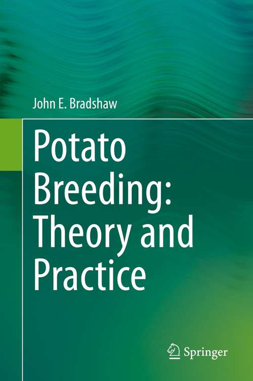 Book cover of Potato Breeding: Theory and Practice (1st ed. 2021)