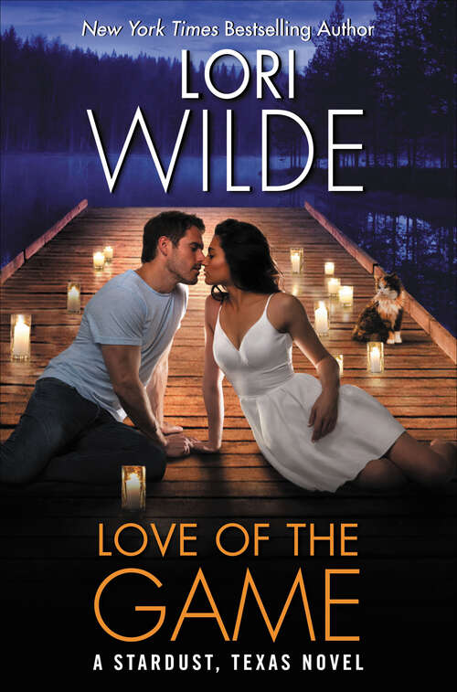 Book cover of Love of the Game: A Stardust, Texas Novel (The Stardust, Texas Novels #3)