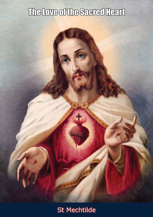 Book cover of The Love of the Sacred Heart