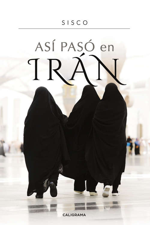 Book cover of Asi Paso En Iran